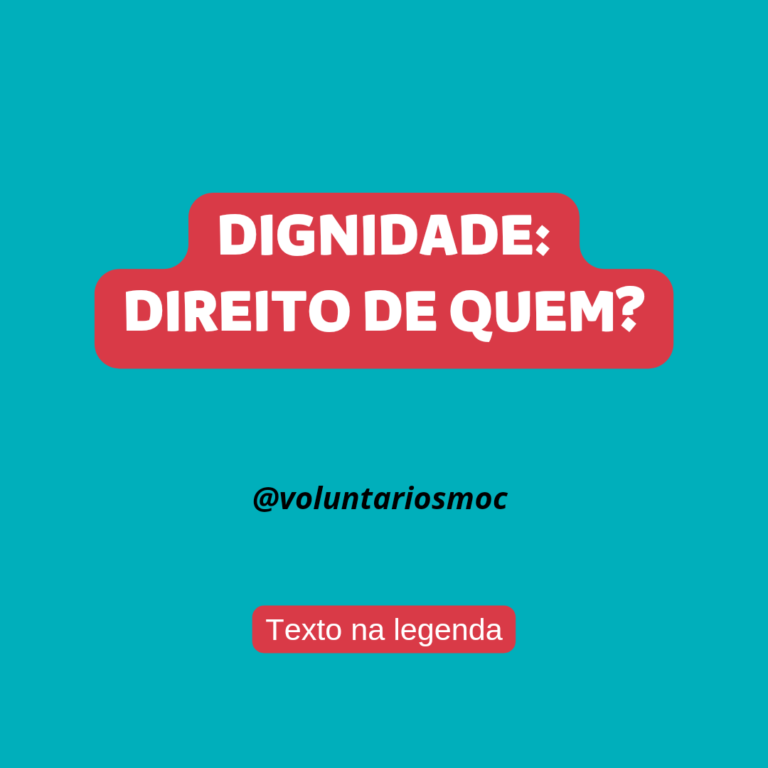 DIGNIDADE: direito de quem?